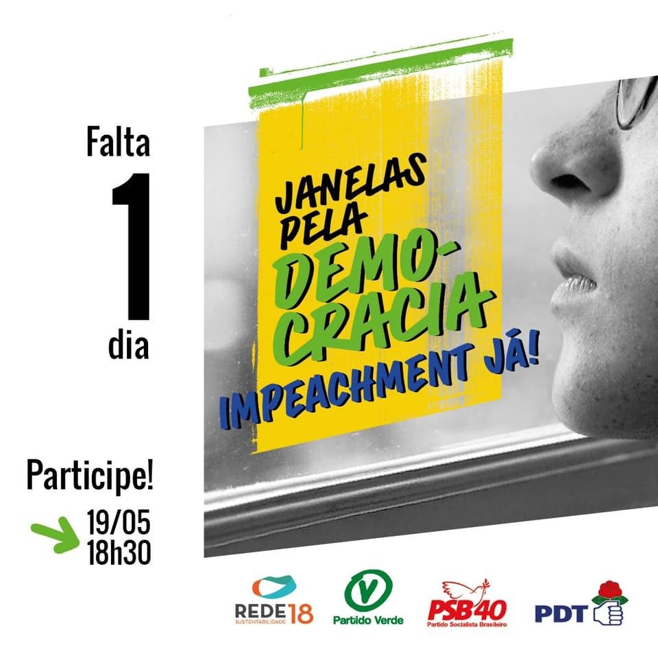 PDT, PSB, Rede, Cidadania e PV promovem ato ‘Janelas pela democracia: impeachment já’ nesta terça (19)