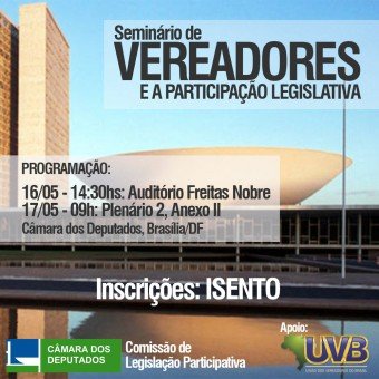 Seminário discute participação legislativa com vereadores do Brasil